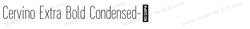 Cervino Extra Bold Condensed字体转换